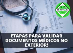 9 Etapas para Validar Documentos Médicos no Exterior!