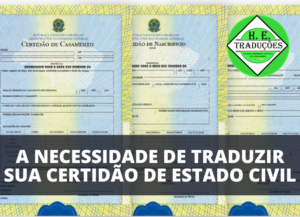 Certidão de Estado Civil a Importância de traduzir de forma legal!
