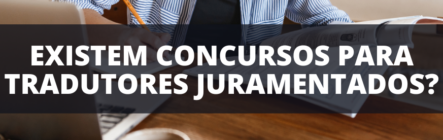Concurso para Tradutor Juramentado existem em 2025