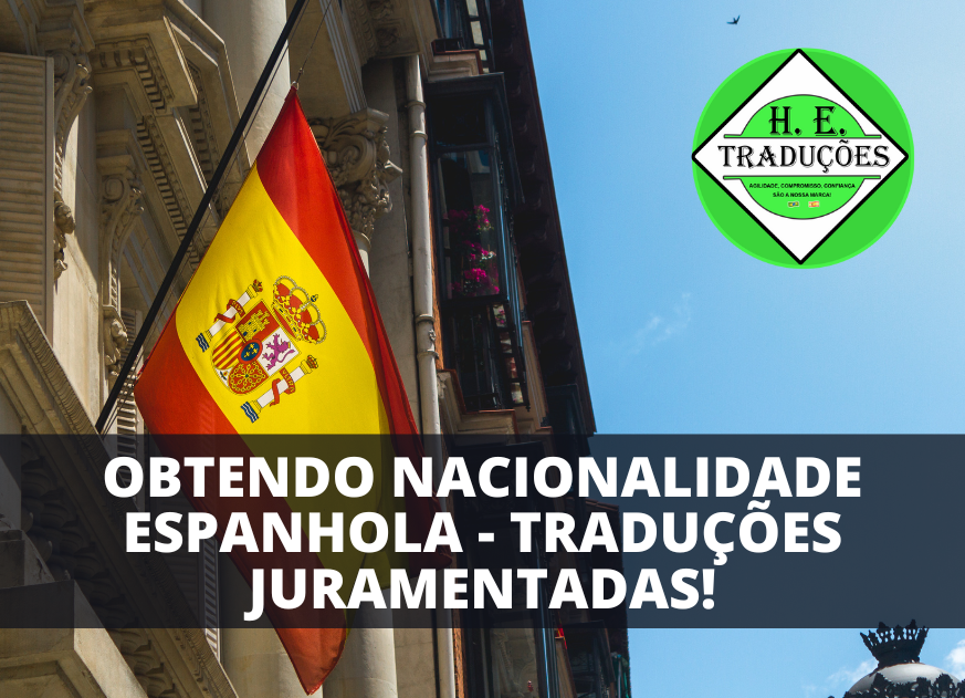Nacionalidade Espanhola e Tradução Juramentada em Passos!