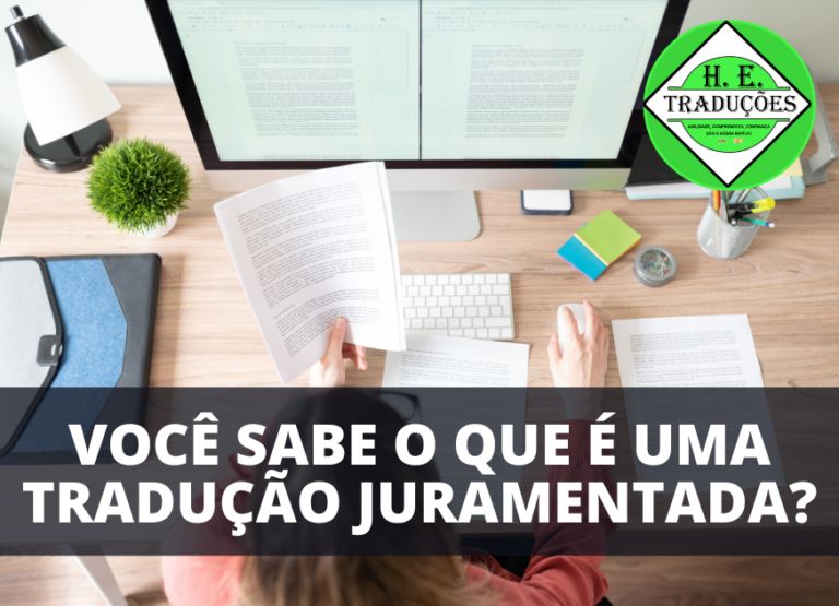 Tradução Juramentada: 9 tópicos para você entender o que é! – HE TRADUÇÕES