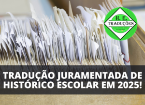 Tradução Juramentada de Histórico Escolar em 2025!