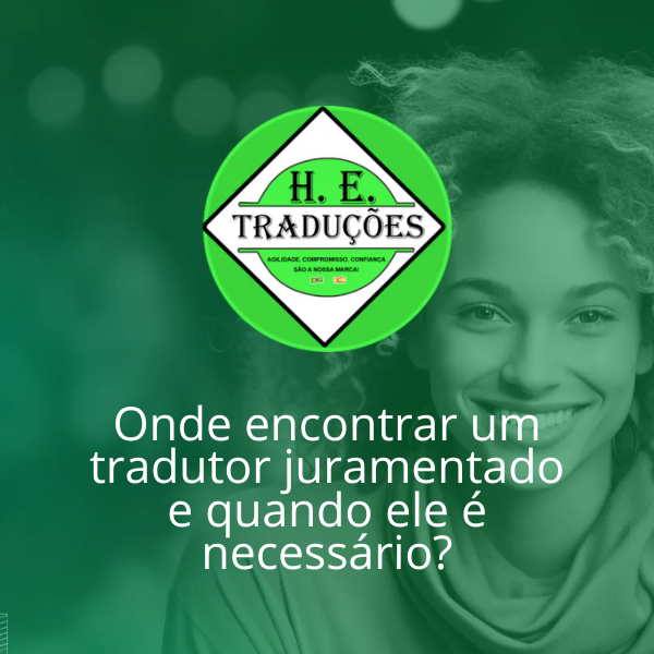 Tradutor Juramentado Onde Encontrar e Casos em que é Necessário