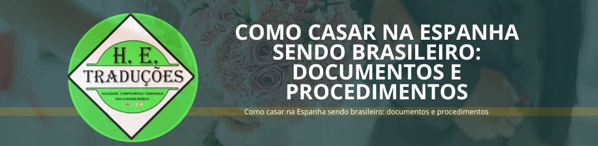 Como casar na Espanha sendo brasileiro: documentos e procedimentos