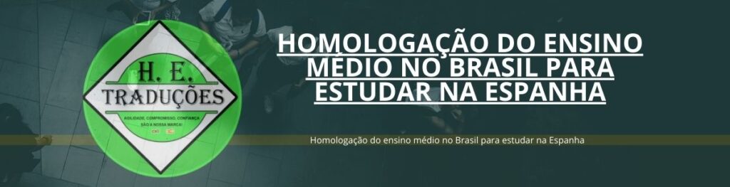 Homologação do ensino médio no Brasil para estudar na Espanha