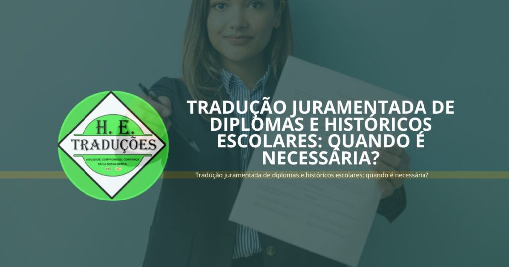 Tradução juramentada de diplomas e históricos escolares: quando é necessária?