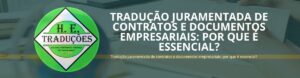 Tradução juramentada de contratos e documentos empresariais: por que é essencial?