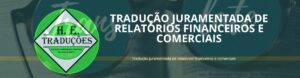 Tradução juramentada de relatórios financeiros e comerciais