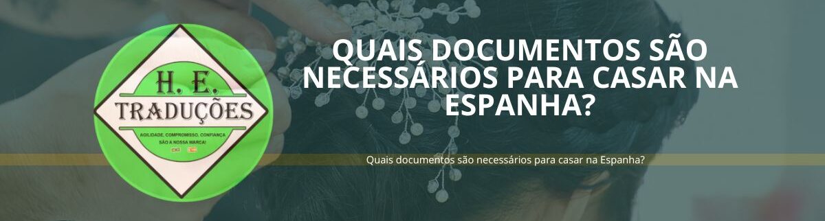 Quais documentos são necessários para casar na Espanha?