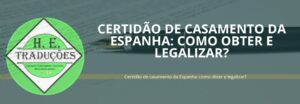 Certidão de casamento da Espanha: como obter e legalizar?