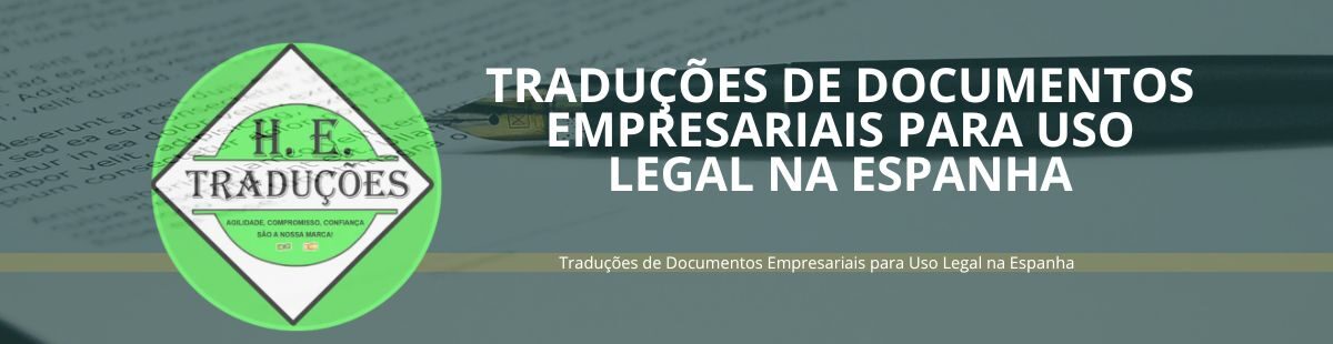Traduções de Documentos Empresariais para Uso Legal na Espanha