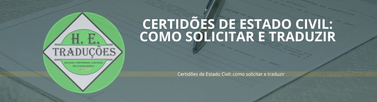 Certidões de Estado Civil: como solicitar e traduzir