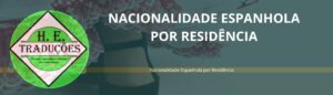 Nacionalidade Espanhola por Residência: como obter