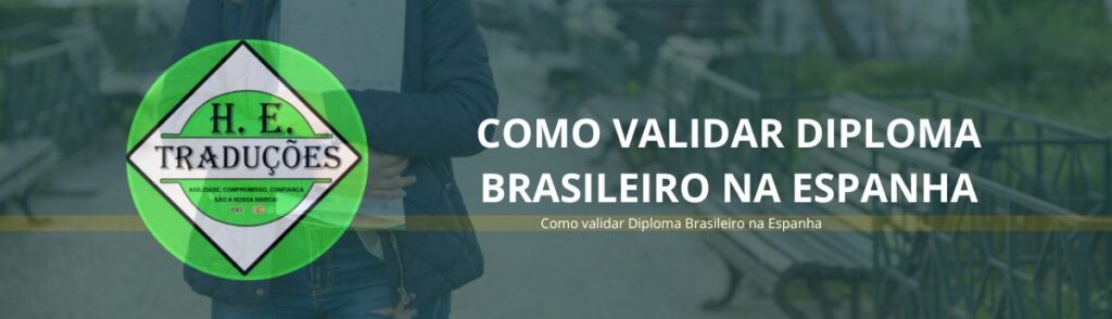 Como validar Diploma Brasileiro na Espanha