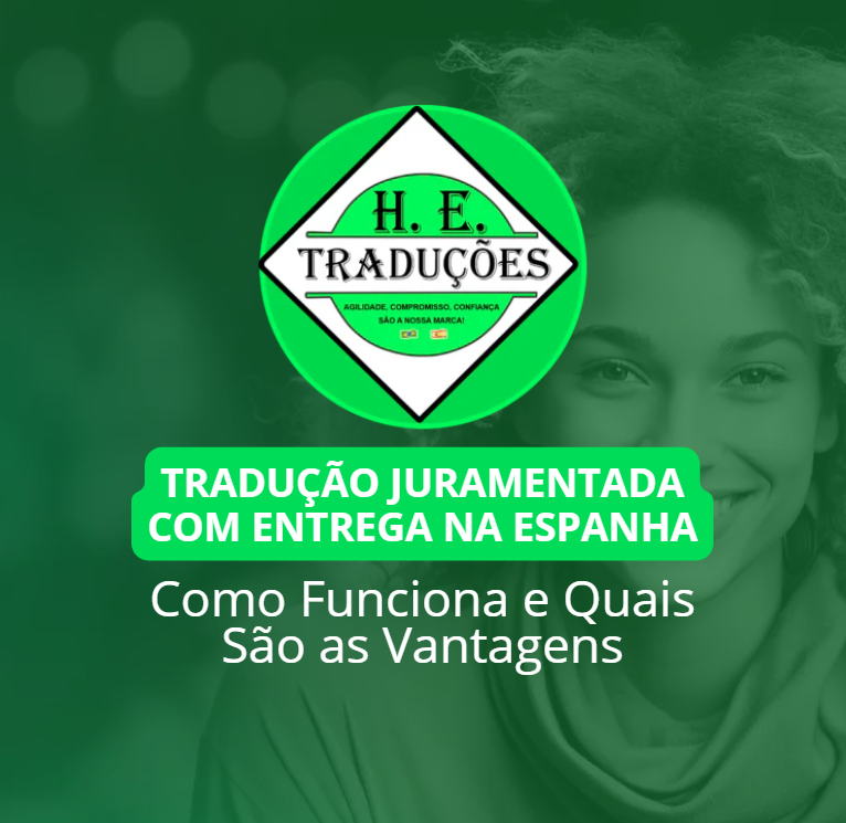 Tradução Juramentada com Entrega na Espanha: Como Funciona e Quais São as Vantagens