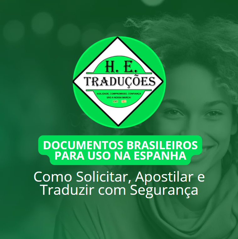 Documentos Brasileiros para Uso na Espanha: Como Solicitar, Apostilar e Traduzir com Segurança