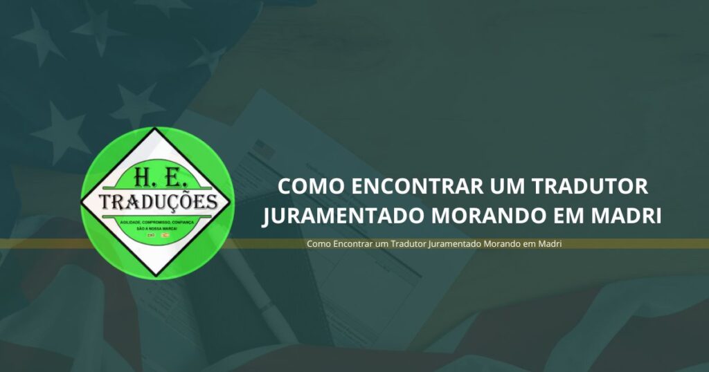 Como Encontrar um Tradutor Juramentado Morando em Madri