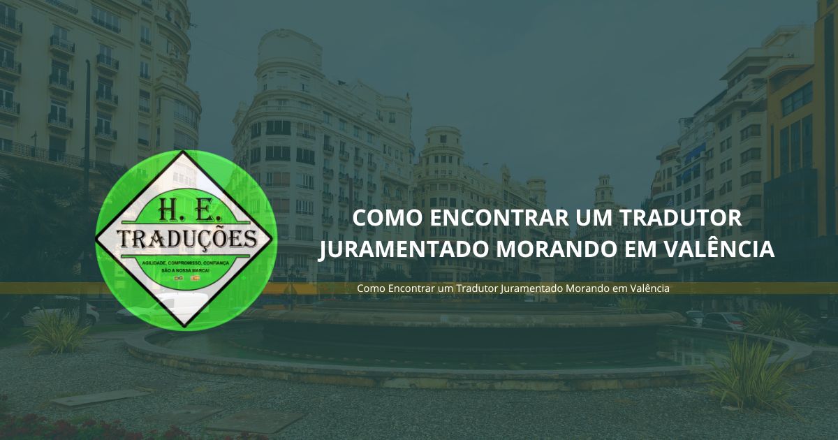 Como Encontrar um Tradutor Juramentado Morando em Valência