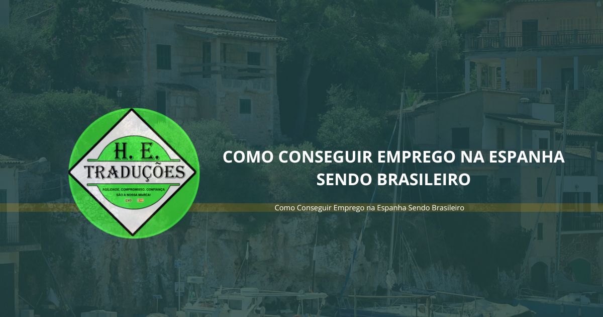 Como Conseguir Emprego na Espanha Sendo Brasileiro