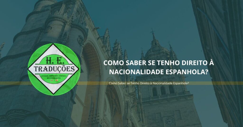 Como Saber se Tenho Direito à Nacionalidade Espanhola?