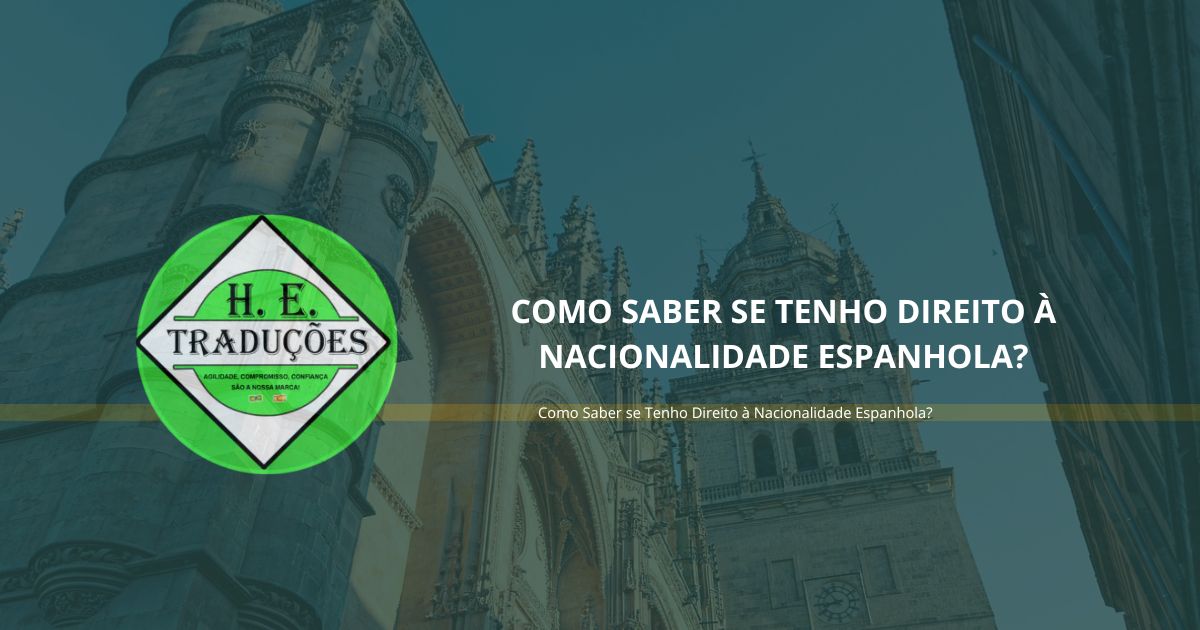 Como Saber se Tenho Direito à Nacionalidade Espanhola?